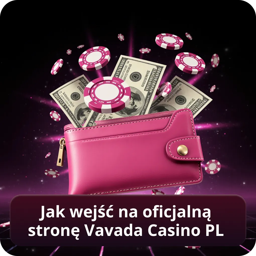 Jak wejść na oficjalną stronę Vavada Casino PL